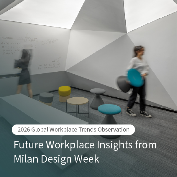 【2026 Global Workplace Trends Observation】Future Workplace Insights from Milan Design Week: Space is Becoming a Carrier of Corporate Capability